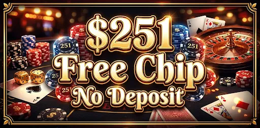 $251 free chip no deposit