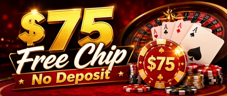 $75 Free Chip No Deposit