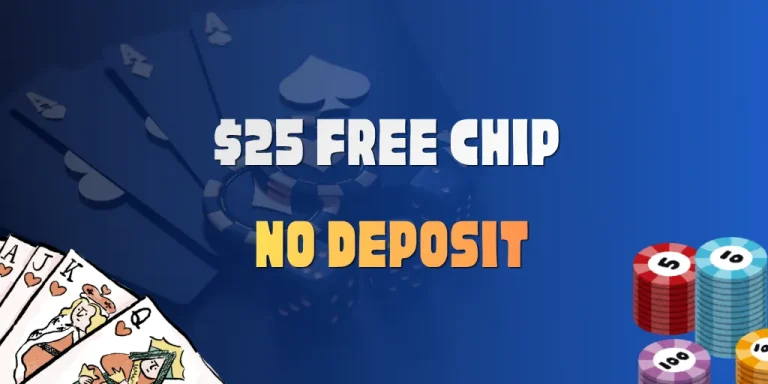 $25 Free Chip No Deposit