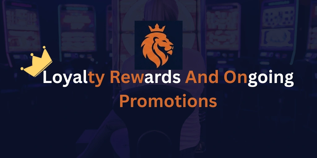 Loyalty Rewards And Ongoing Promotions