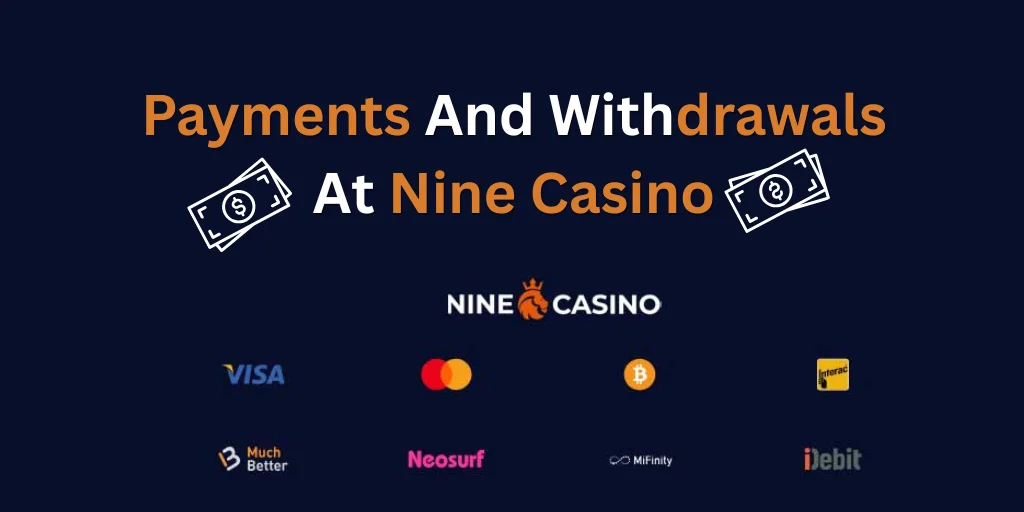 Payments And Withdrawals At Nine Casino