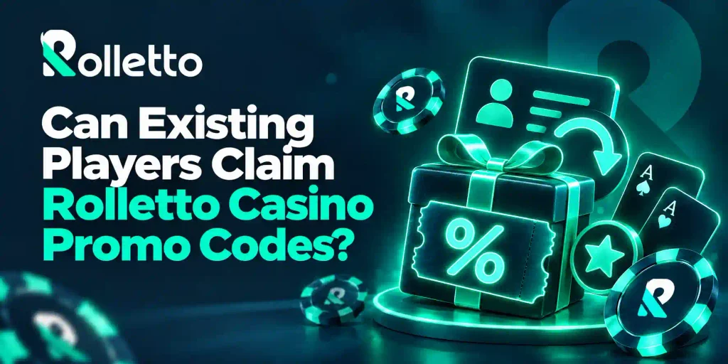 Can Existing Players Claim Rolletto Casino Promo Codes