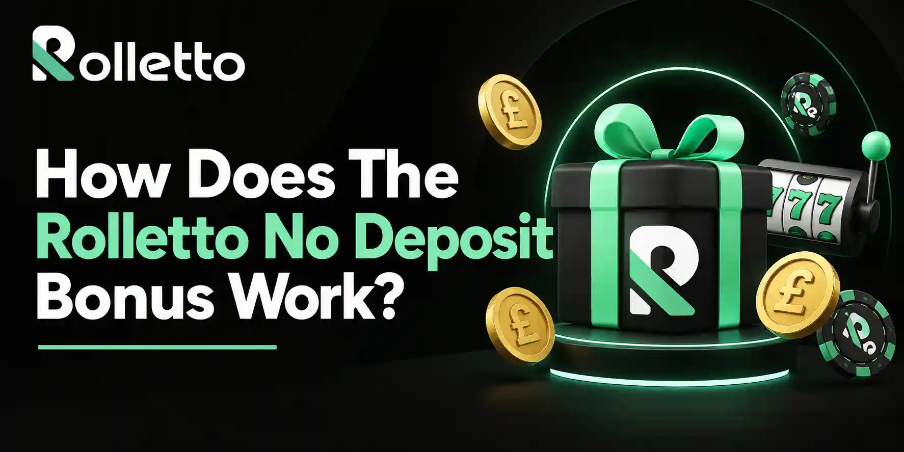 How Does The Rolletto No Deposit Bonus Work