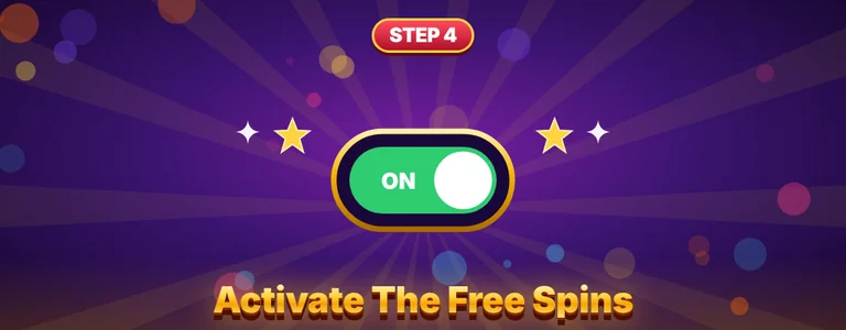 Step 4 activate the free spins