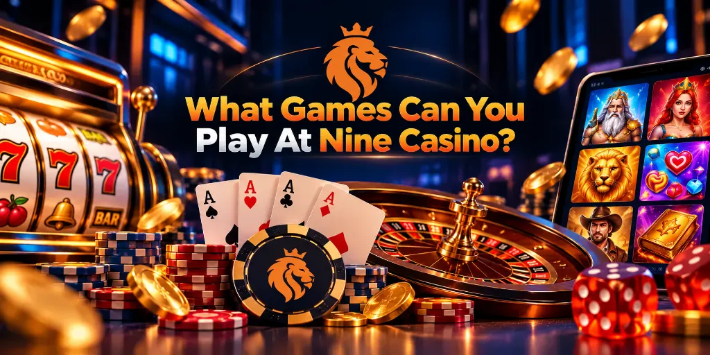 What Games Are Available At Nine Casino?